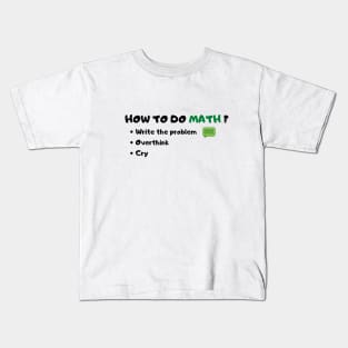 How to Do Math Funny Sarcastic Saying Kids T-Shirt